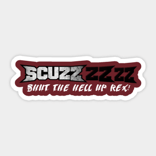 RWO SCUZZZZZZZZZZZZZZ Sticker